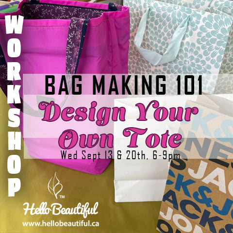 Design your own  Tote - Sewing 101  - SOLD OUT